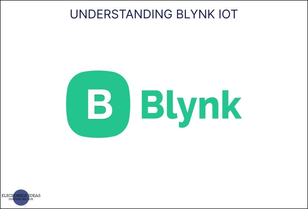 Understanding Blynk IOT Electronics Ideas